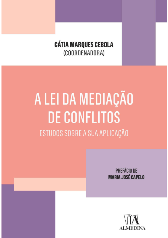A Lei da mediação de conflitos: estudos sobre a sua aplicação